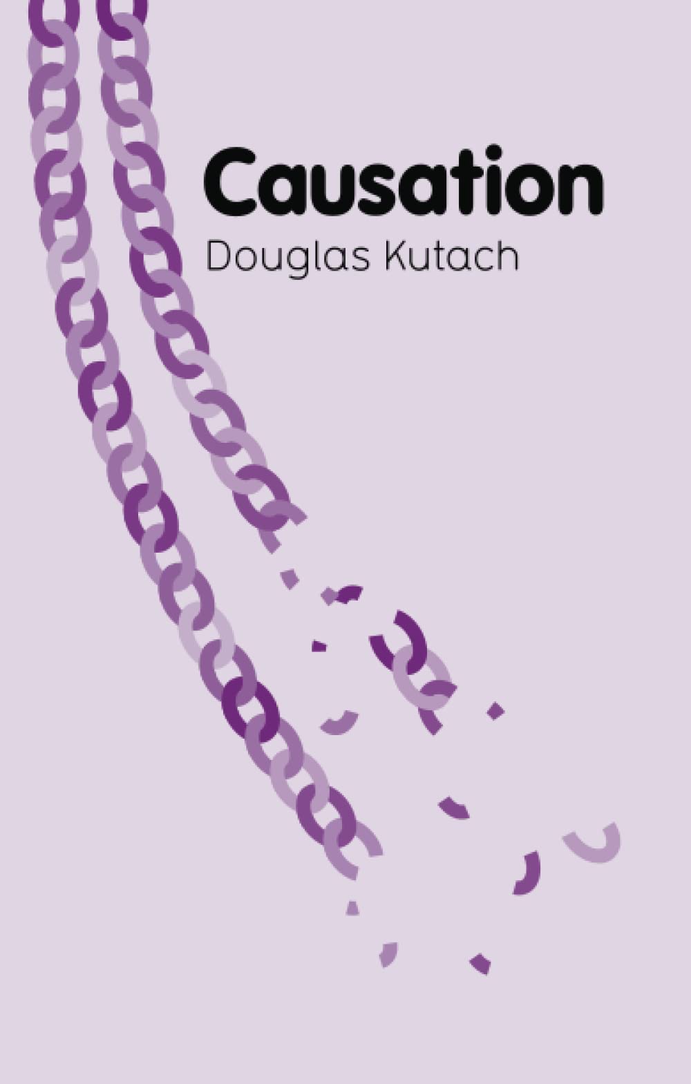 Causation (Key Concepts in Philosophy)