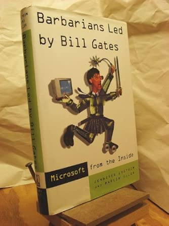 Barbarians Led by Bill Gates