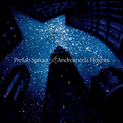 Album Art for Andromeda Heights [Remastered] by Prefab Sprout