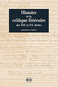 Paperback HISTOIRE DE LA CRITIQUE LITTERAIRE DES XIX ET XXE SIECLES [French] Book
