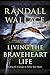 Produktbild Living the Braveheart Life: Finding the Courage to Follow Your Heart