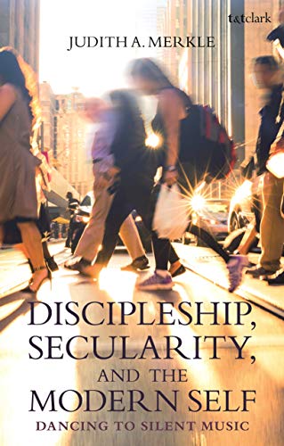 Discipleship, Secularity, and the Modern Self view 2