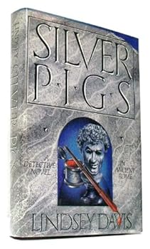 Hardcover Silver Pigs: A Detective Novel in Ancient Rome Book