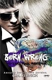 Born Wrong (Hard Rock Roots Book 5)
