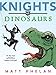 Knights vs. Dinosaurs