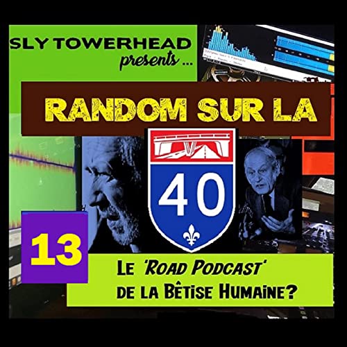 Random sur la 40 ep.13 - Les chars blancs - Bande FM de marde - Random observations