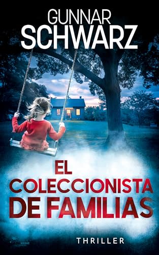 El coleccionista de familias (Bajetzky y Kuper   Thriller nº 3)