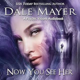 Now You See Her... Audiolibro Por Dale Mayer arte de portada