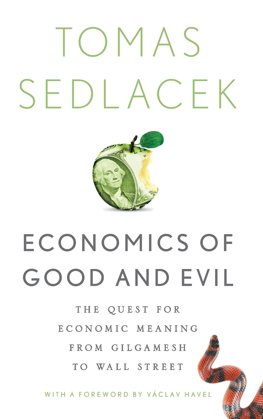 ECONOMICS OF GOOD AND EVIL