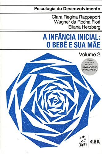 A infância inicial: O bebê e sua mãe