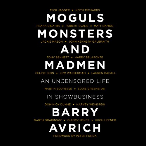 Barry Avrich, Peter Fonda - foreword - Moguls, Monsters and Madmen episode artwork