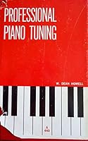 Professional piano tuning, B0007DYXMG Book Cover