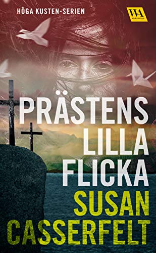 Pr�stens lilla flicka (H�ga kusten-serien Book 1) (Swedish Edition 