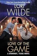 Love of the Game: A Stardust, Texas Novel (Stardust, Texas Series Book 3)