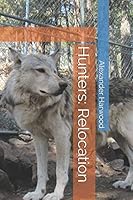 Hunters: Relocation 1717961800 Book Cover