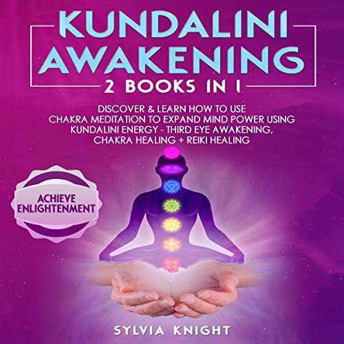 Cover art for Kundalini Awakening: 2 Books in 1