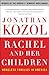 Rachel and Her Children: Homeless Families in America