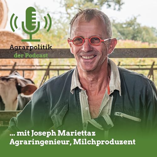 Agrarpolitik mit Joseph Mariettaz: «Il faut se former, il faut être accompagné, il faut oser franchir le pas»