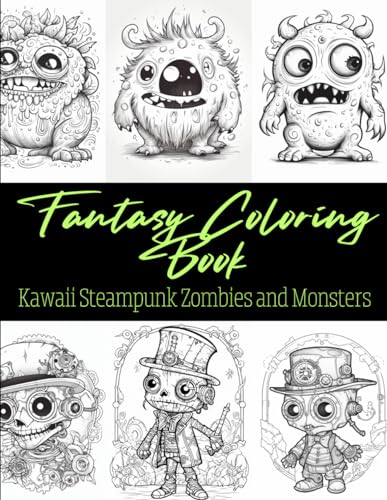 Fantasy Coloring Book: Kawaii Steampunk Zombies and Monsters (Fantasy Coloring Books)