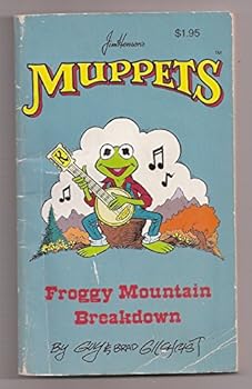 Mass Market Paperback Muppets: Froggy Mountain Breakdown by Guy Gilchrast and Brad Gilchrast Book