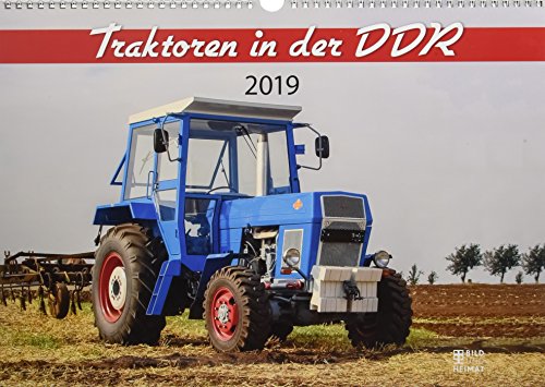 Traktoren in der DDR 2019 Traktoren in der DDR 2019