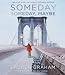 Someday, Someday, Maybe: A Novel