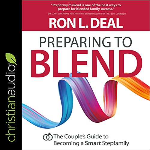 Preparing to Blend by Ron L. Deal episode artwork
