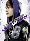 Justin Bieber: Never Say Never