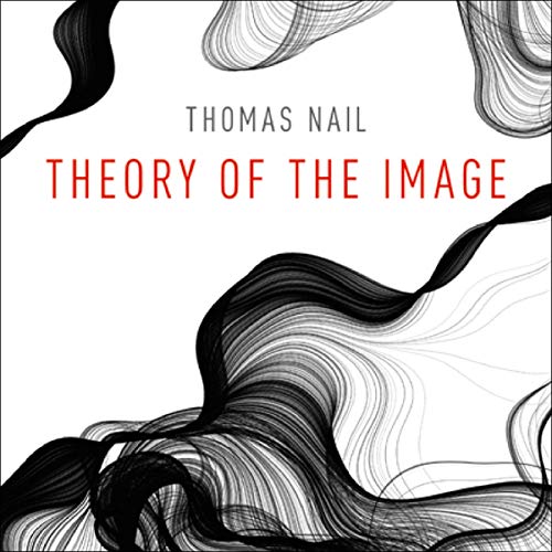 Theory of the Image by Thomas Nail episode artwork