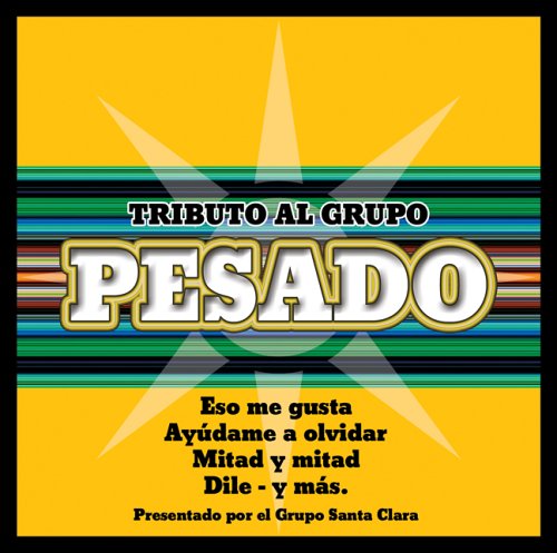Tributo Al Grupo Pesado