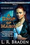  A Drop of Magic: An Urban Fantasy Adventure of Magic and Mystery (The Magicsmith Book 1) (English Edition)