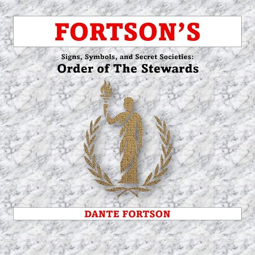 Fortson's Signs, Symbols, and Secret Societies: Order of The Stewards Audiolibro Por Dante Fortson arte de portada