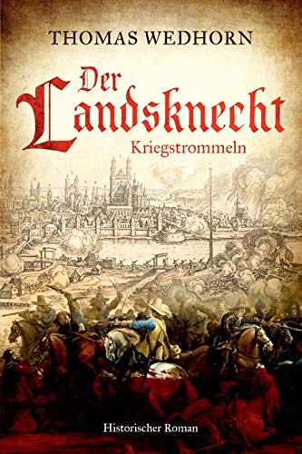 Der Landsknecht: Kriegstrommeln Der Landsknecht: Kriegstrommeln