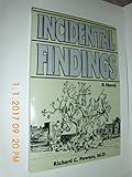 Incidental Findings: A Novel