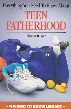 Library Binding Everything You Need to Know about Teen Fatherhood Book