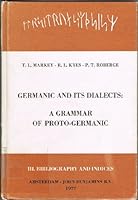 Germanic and Its Dialects: A Grammar of Protogermanic 9027209812 Book Cover
