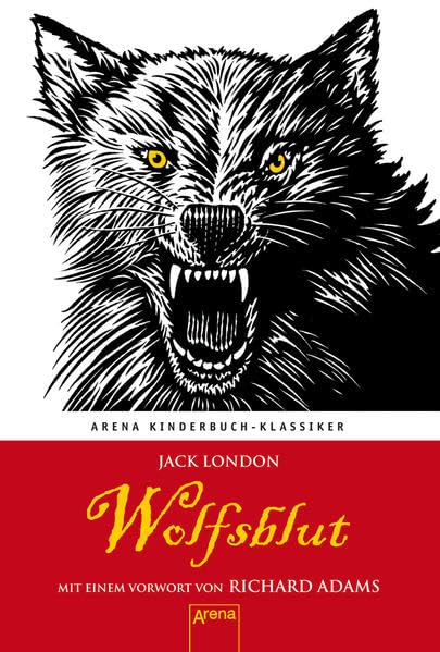 Wolfsblut: Arena Kinderbuch-Klassiker
