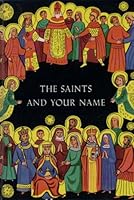 The Saints And Your Name B0007FFJG8 Book Cover