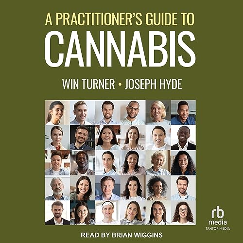 A Practitioner&amp;rsquo;s Guide to Cannabis by Win Turner, Joseph Hyde episode artwork