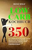 Photo Gallery low carb kochbuch: 350 low carb rezepte für eine gesunde low carb diät ohne fasten. das kochbuch für eine kohlenhydratarme ernährung. schlank und gesund ... carb kompendium kochbuch. (german edition) Photo Gallery low carb kochbuch: 350 low carb rezepte für eine gesunde low carb diät ohne fasten. das kochbuch für eine kohlenhydratarme ernährung. schlank und gesund ... carb kompendium kochbuch. (german edition)