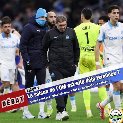 D&eacute;bat Ligue 1 - La saison de l'OM est-elle d&eacute;j&agrave; termin&eacute;e ❓🤔