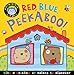 Red, Blue, Peekaboo! (Peek-Through Flap Books)