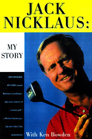 Jack Nicklaus : My Story: Nicklaus, Jack: 8601422694482: Amazon.com: Books