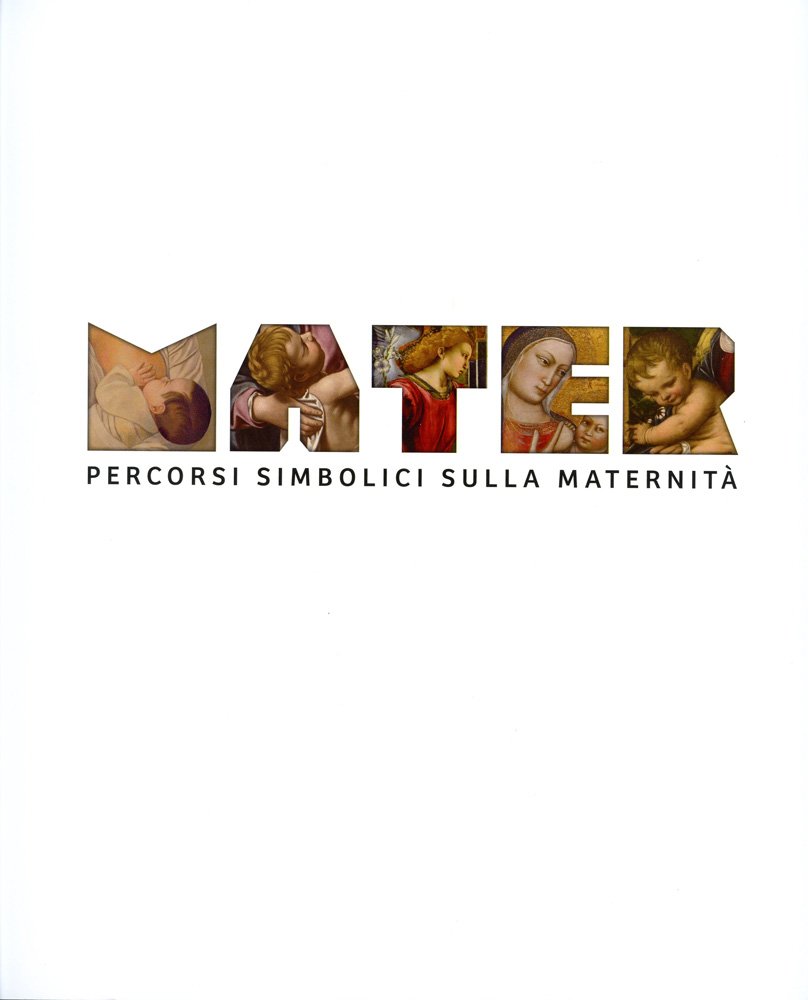 Mater Percorsi Simbolici Sulla Maternita célébrer le lien maternel sacré