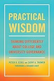 Practical Wisdom: Thinking Differently About College and University Governance