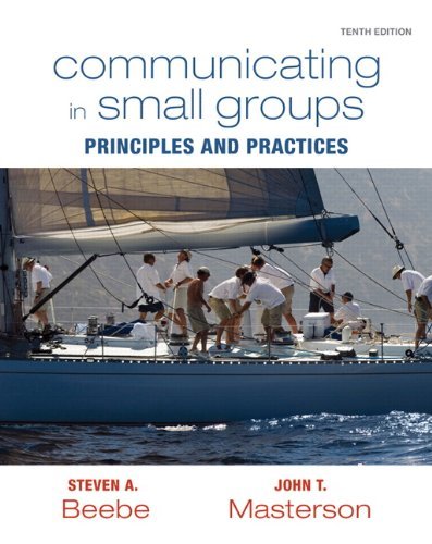 Communicating in Small Groups: Principles and P... 0205034519 Book Cover