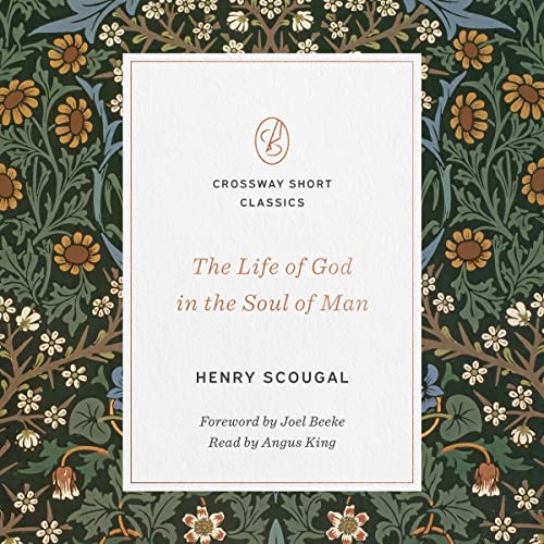 The Life of God in the Soul of Man Crossway