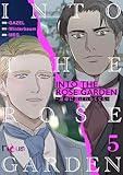 INTO THE ROSE GARDEN ‐運命に選ばれなくても‐（フルカラー） 5 (Ficus)