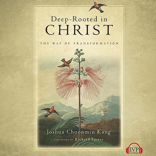 Deep-Rooted in Christ by Joshua Choomin Kang episode artwork