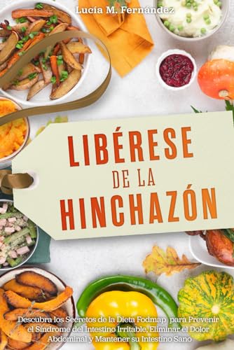 LIBÉRESE DE LA HINCHAZÓN: Descubra los Secretos de la DIETA...